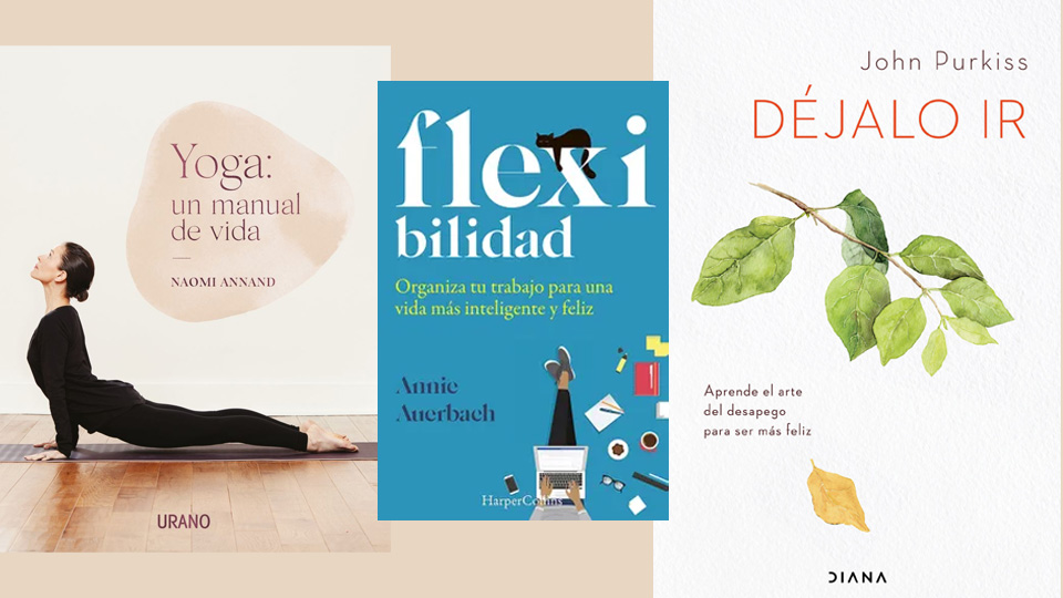 Tres libros para flexibilizar nuestra vida